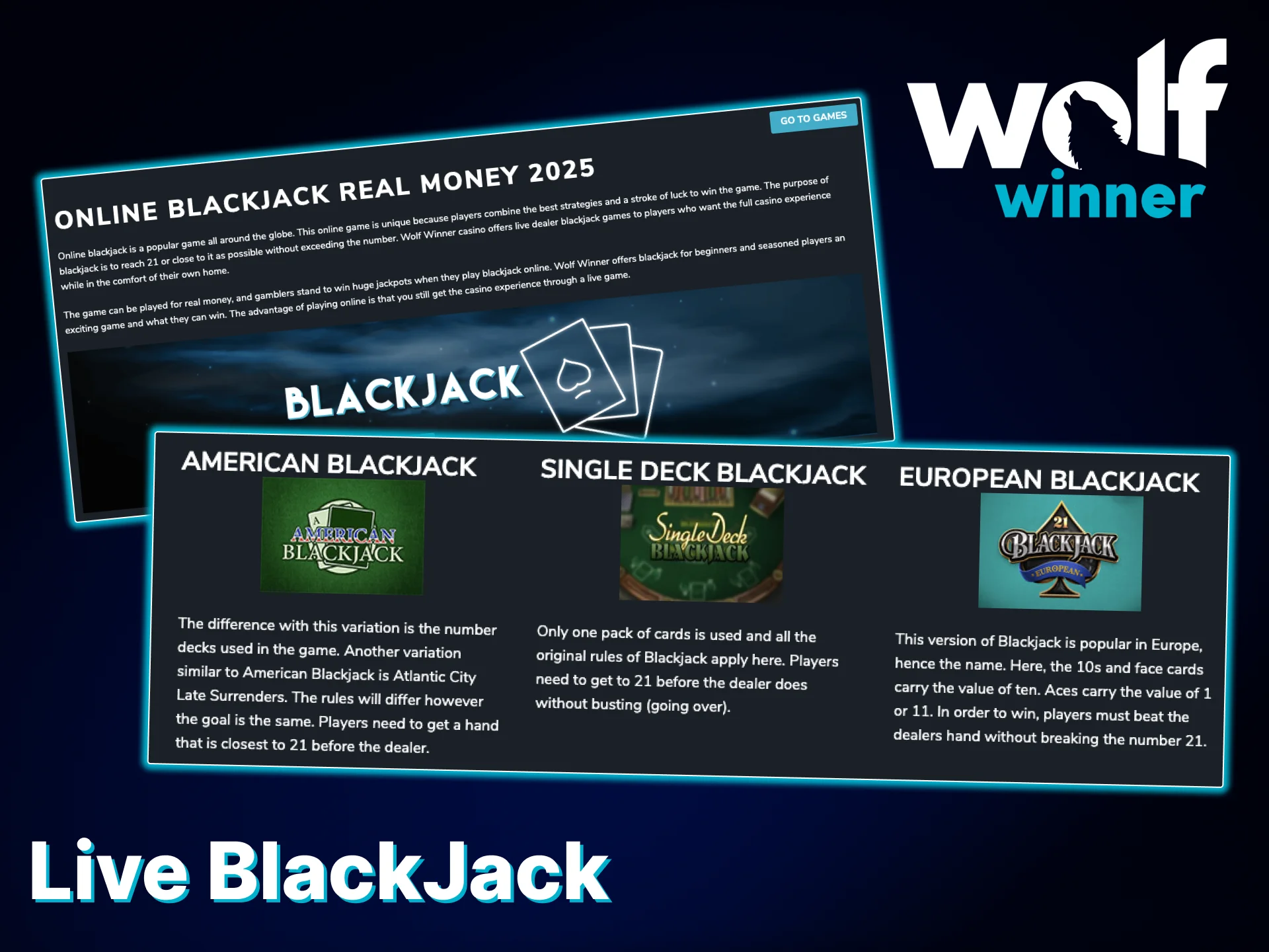 The Wolf Winner platform offers a variety of Live Blackjack versions that will keep you entertained.