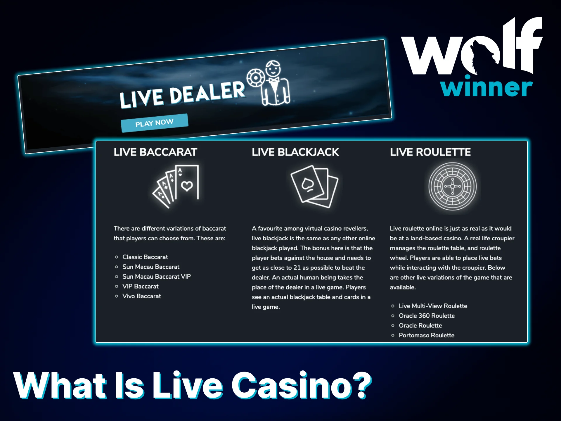 Find out all the details about Live Casino games on the Wolf Winner website.